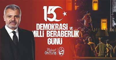 15 TEMMUZ DARBE GİRİŞİMİNİ ASLA UNUTMAYACAĞIZ!