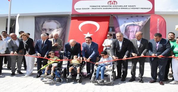 TÜRKİYE SPASTİK ÇOCUKLAR VAKFININ ENGELLİ HİZMET MERKEZİ AÇILDI