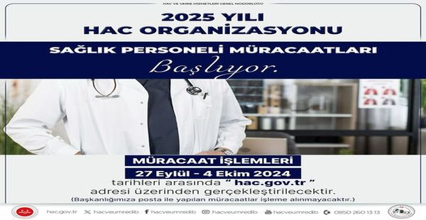 HAC ORGANİZASYONU SAĞLIK PERSONELİ MÜRACAATLARI BAŞLADI