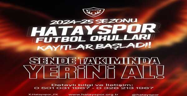 HATAYSPOR FUTBOL OKULU KAPILARINI GELECEĞİN YILDIZLARINA AÇIYOR