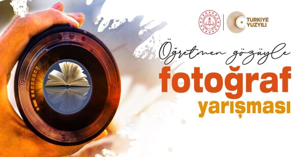 ÖĞRETMEN GÖZÜYLE’ TEMALI FOTOĞRAF YARIŞMASI DÜZENLENECEK