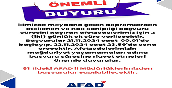 AFAD’DAN MÜRACAAT EDEMEYENLER İÇİN EK SÜRE!