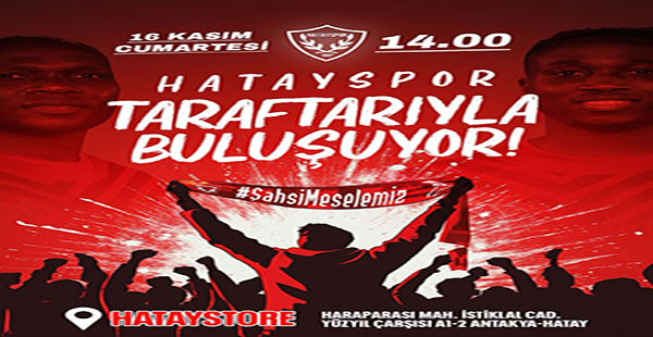 HATAYSPORLU FUTBOLCULAR TARAFTARIYLA KUCAKLAŞACAK