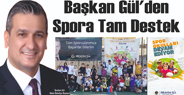 BAŞKAN GÜL’DEN SPORA TAM DESTEK