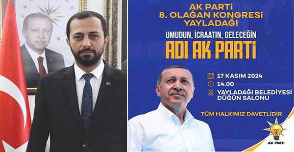 BAŞKAN YALÇIN’DAN AK PARTİ İLÇE KONGRESİNE DAVET