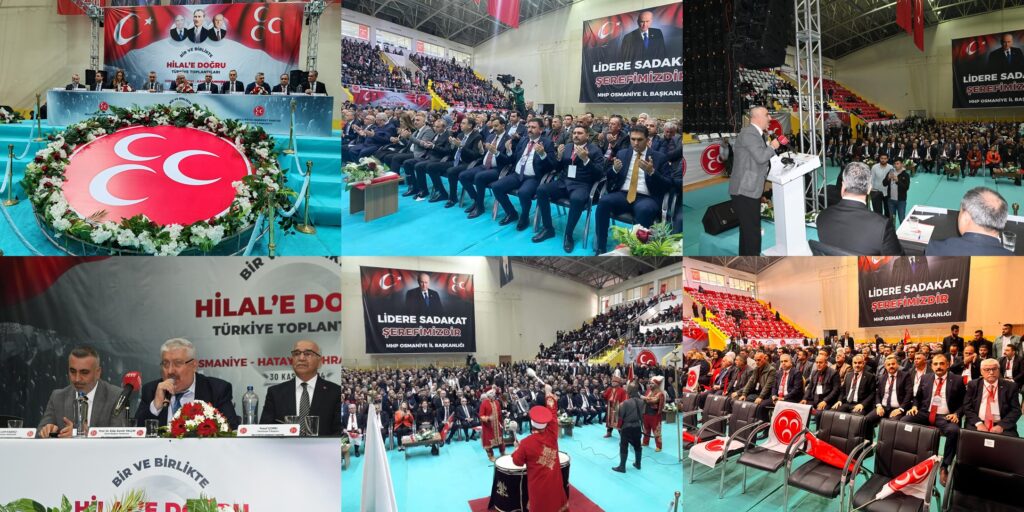 MHP HATAY “BİR VE BİRLİKTE HİLAL’E DOĞRU” TÜRKİYE TOPLANTISINA KATILDI