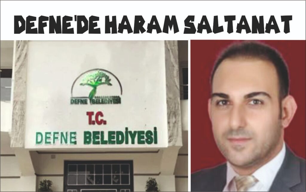 DEFNE’DE HARAM SALTANAT