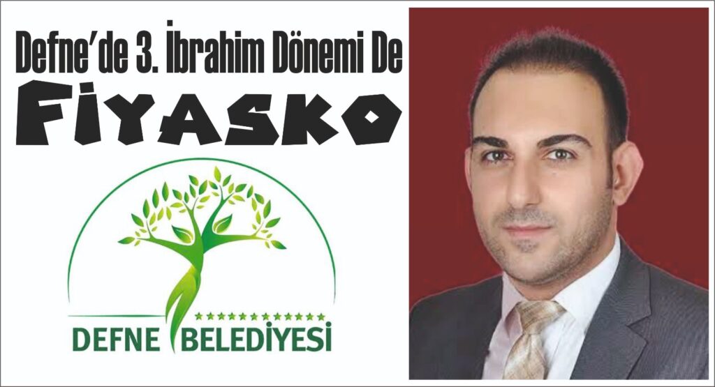 DEFNE’DE 3. İBRAHİM DÖNEMİ DE FİYASKO