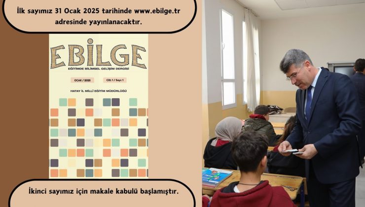 İL MÜDÜRÜ TÜYSÜZ’DEN EBİLGE DERGİSİ MÜJDESİ