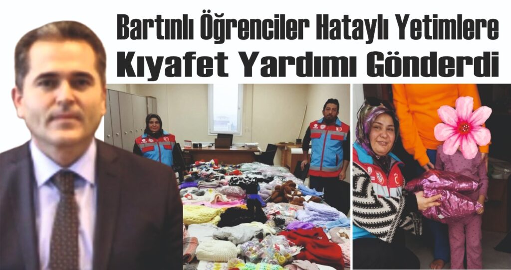 BARTINLI ÖĞRENCİLER HATAYLI YETİMLERE KIYAFET YARDIMI GÖNDERDİ