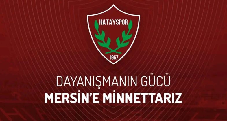 HATAYSPOR’DAN MERSİN’E TEŞEKKÜR