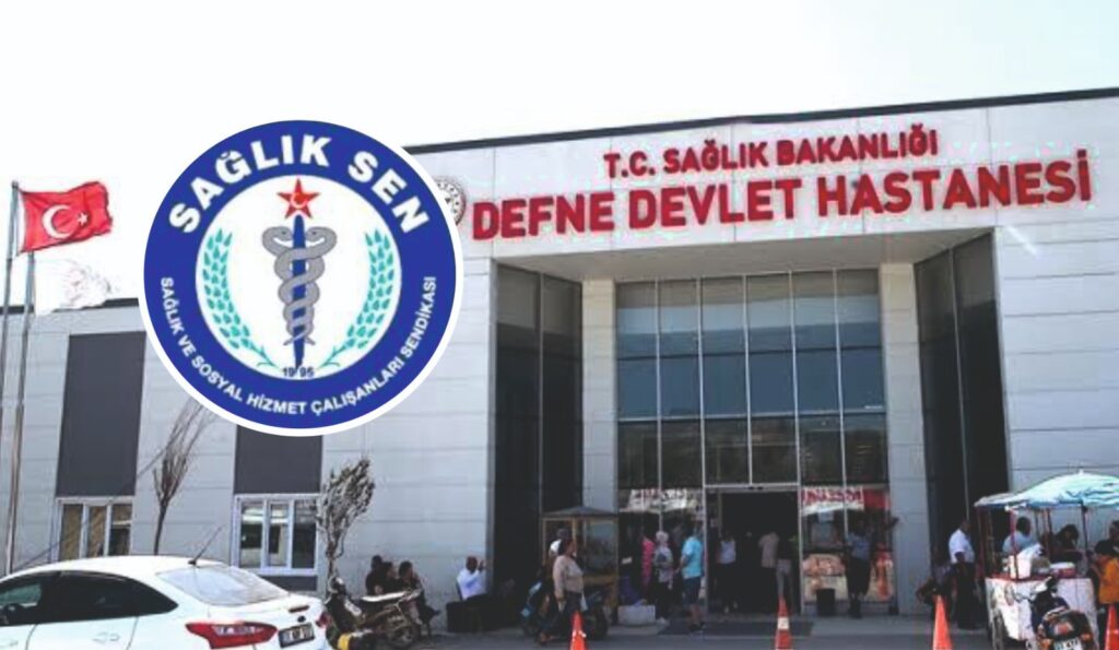 DEFNE’DE SAĞLIKTA ŞİDDETE GEÇİT VERİLMEYECEK