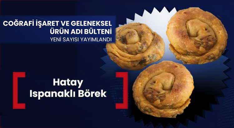 HATAY ISPANAKLI BÖREĞİ DE ARTIK TESCİLLİ