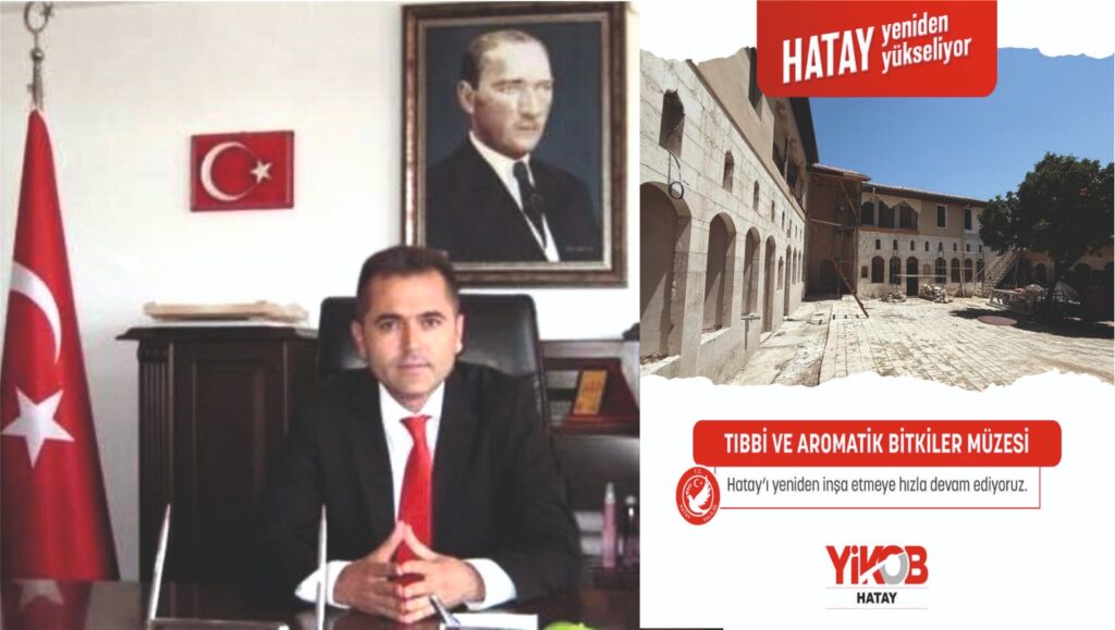 HATAY TIBBÎ VE AROMATİK BİTKİLER MÜZESİ YENİDEN DOĞUYOR