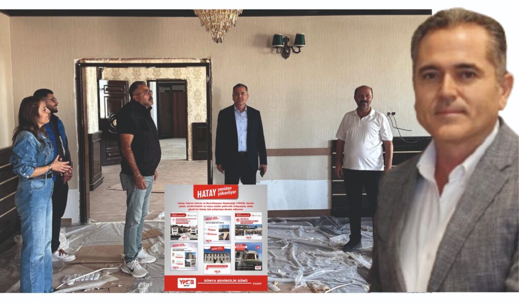 HATAY YİKOB İLE YENİDEN YÜKSELİYOR