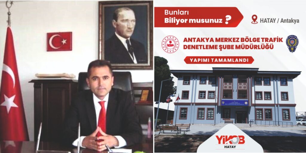 ANTAKYA TRAFİK DENETLEME ŞUBE MÜDÜRLÜĞÜ HİZMETE GİRDİ