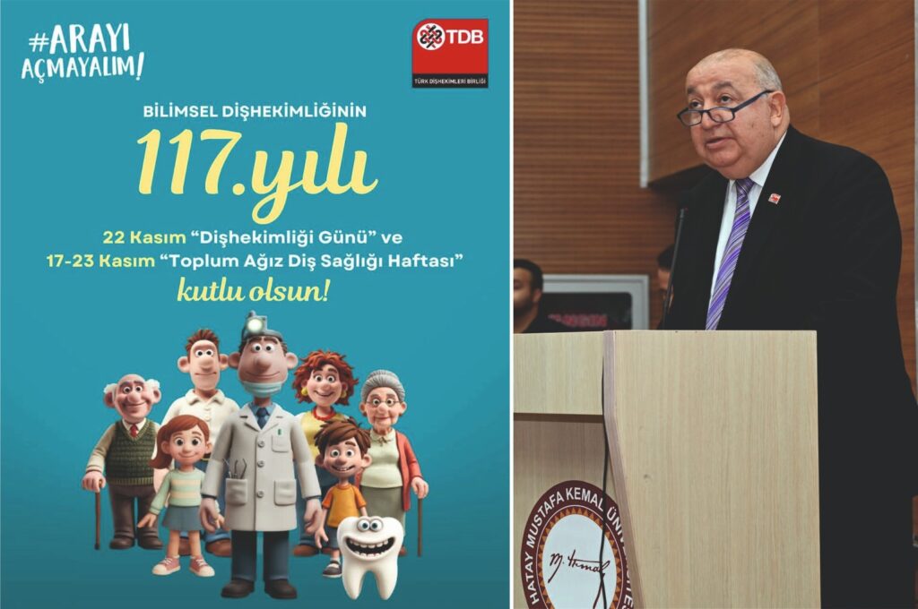 BİLİMSEL DİŞHEKİMLİĞİ’NİN 117. YILI HATAY’DA ŞÖLENLE KUTLANACAK